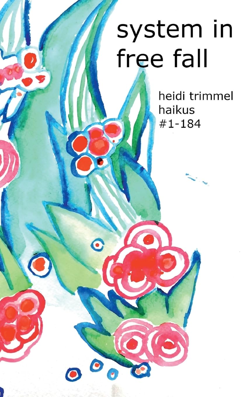 System in Free Fall: haikus #1 - 184