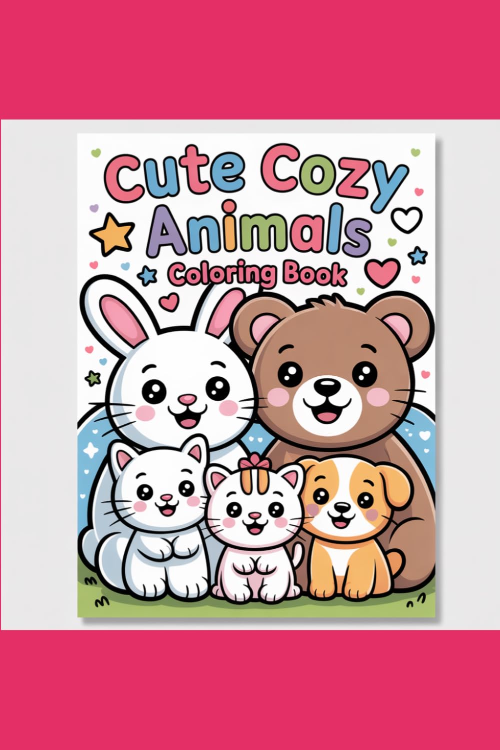 Cute & Cozy Coloring Book: Adorable Animals and Cozy Moments for Relaxation and stress Relief