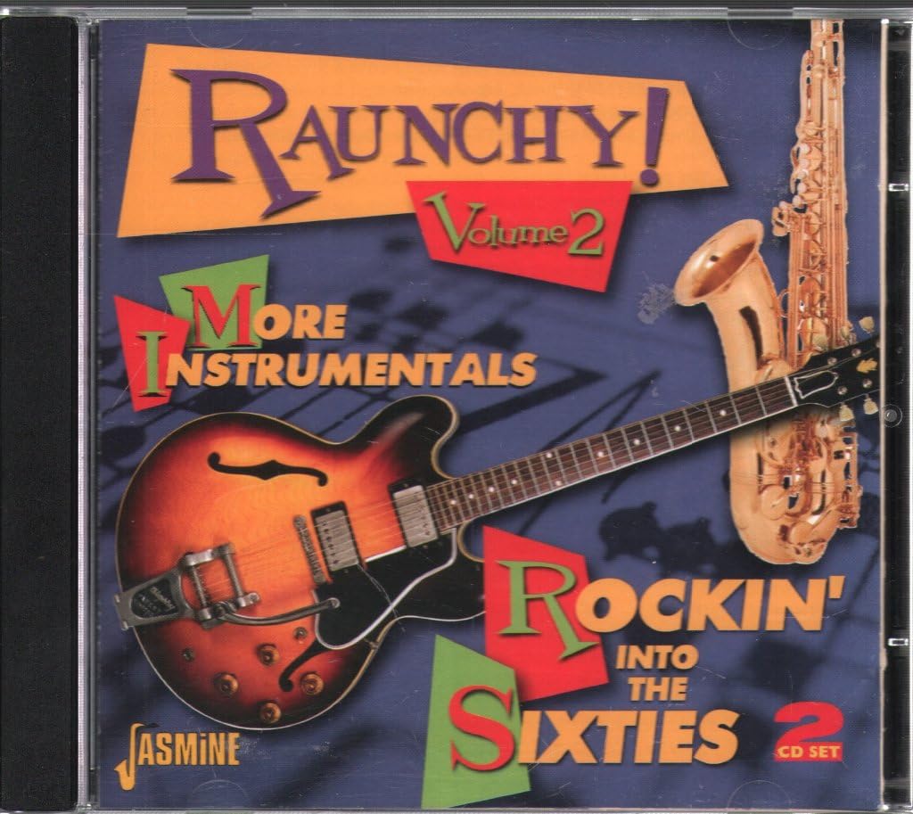 Raunchy Vol 2: More Instrumentals - Rocking Into The Sixties
