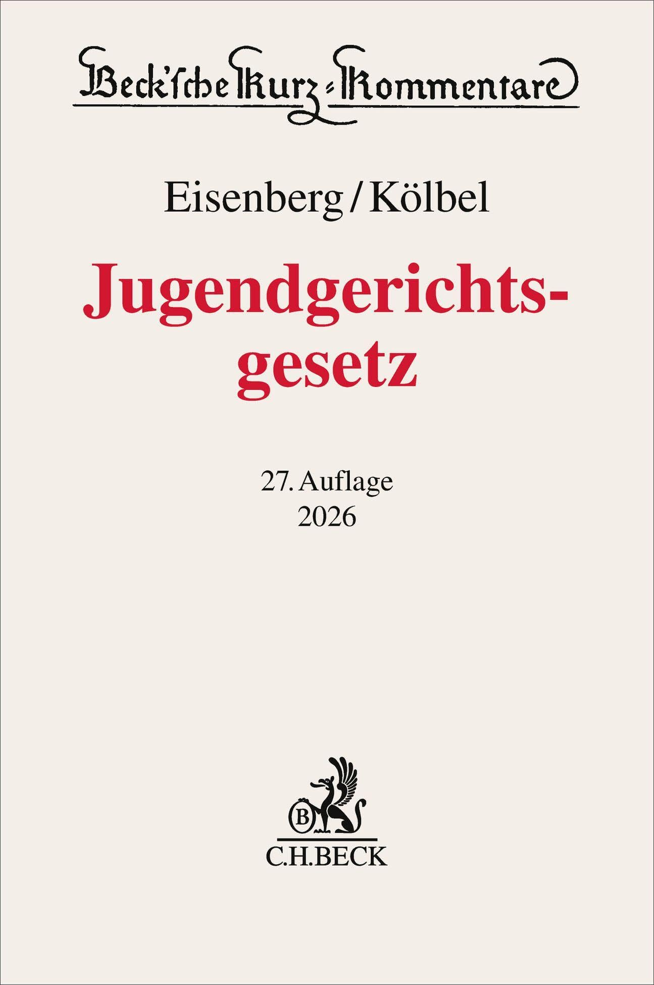 Jugendgerichtsgesetz. JGG (Beck'sche Kurz-Kommentare)