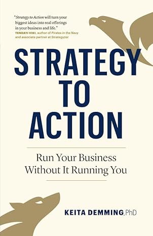 Strategy to Action: Run Your Business Without It Running You-Wow! eBook