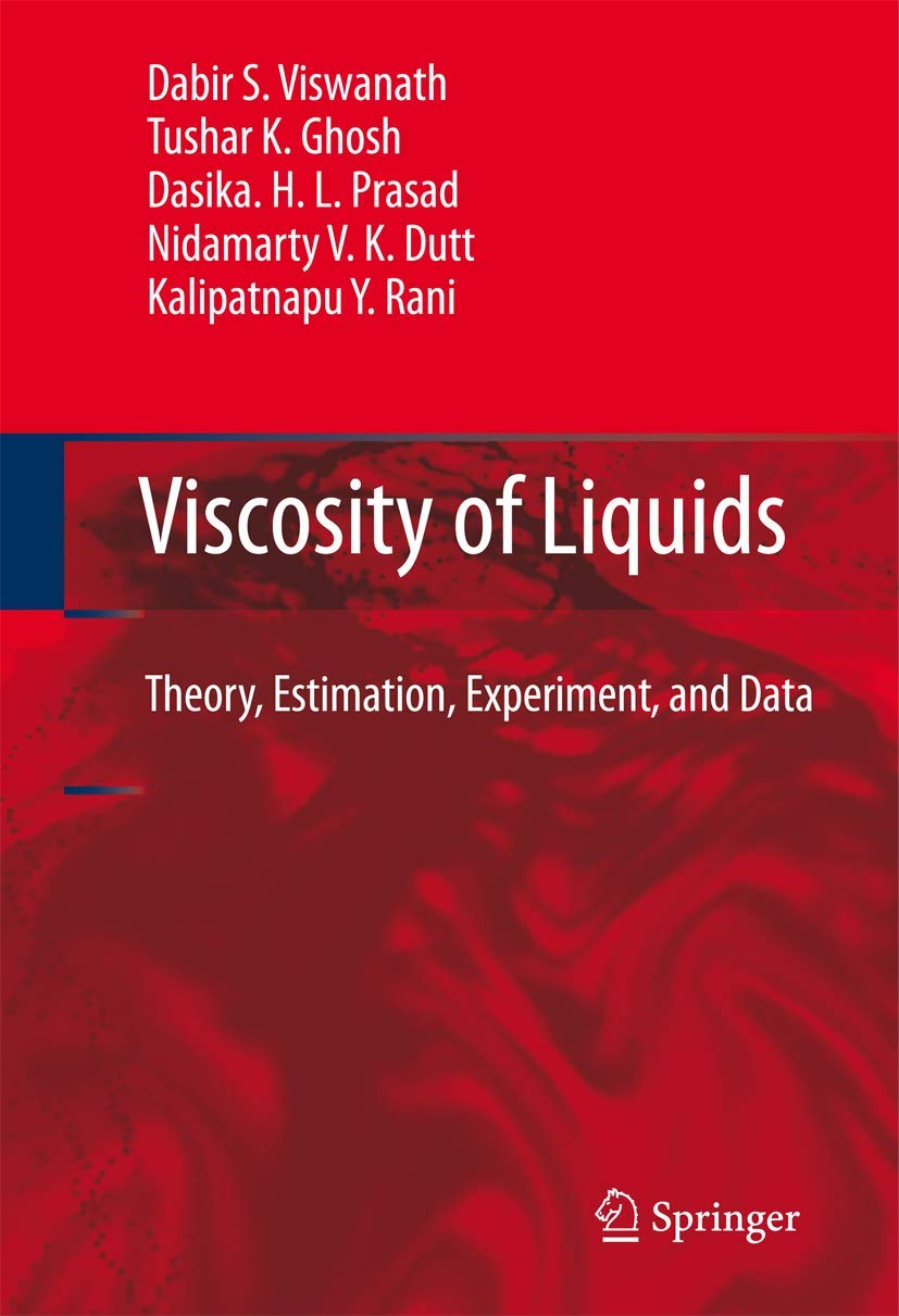 Viscosity of Liquids: Theory, Estimation, Experiment, and Data