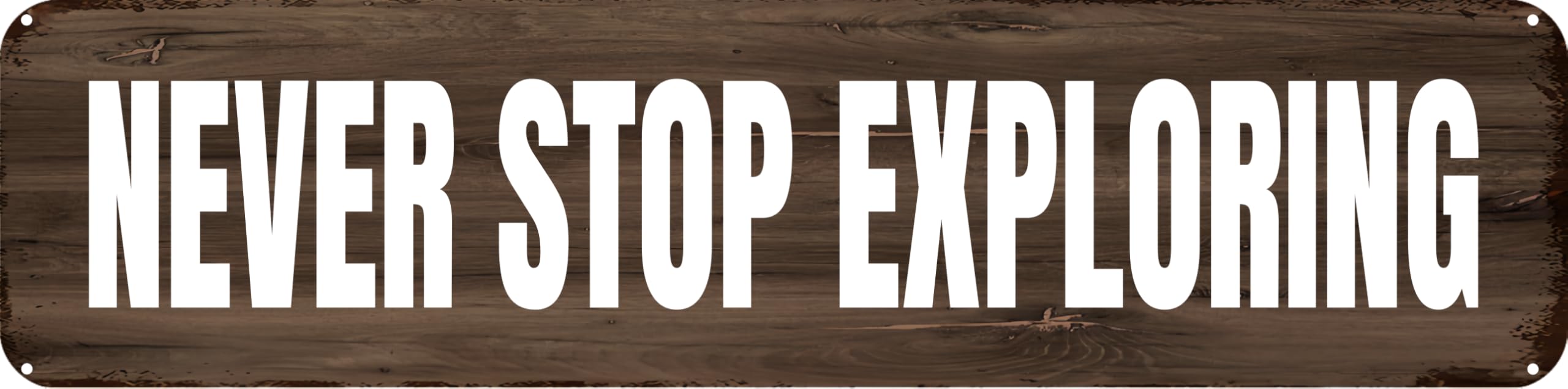 NEVER STOP EXPLORING. Tin Sign Christmas Decor Retro Wall Decor For Home Coffee Bar Funny Aluminum Sign 4x16 Inch