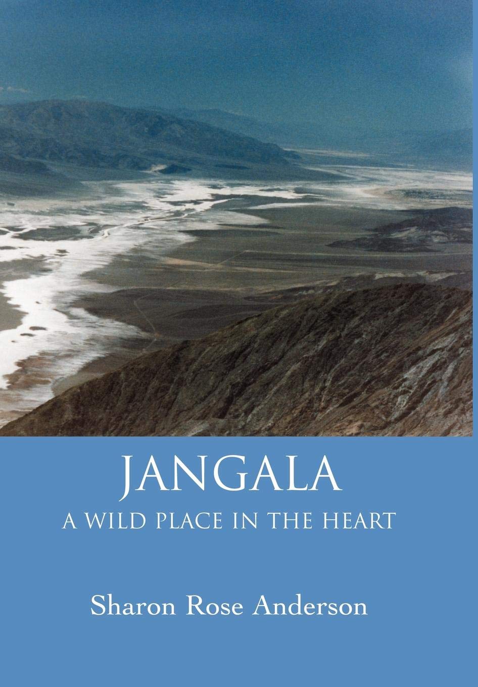 Jangala: A Wild Place in the Heart