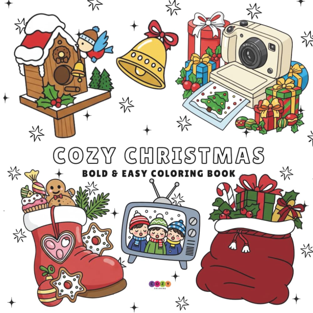 Cozy Christmas Bold and Easy Coloring Book: Fun and Relaxing for Adults & Kids Paperback