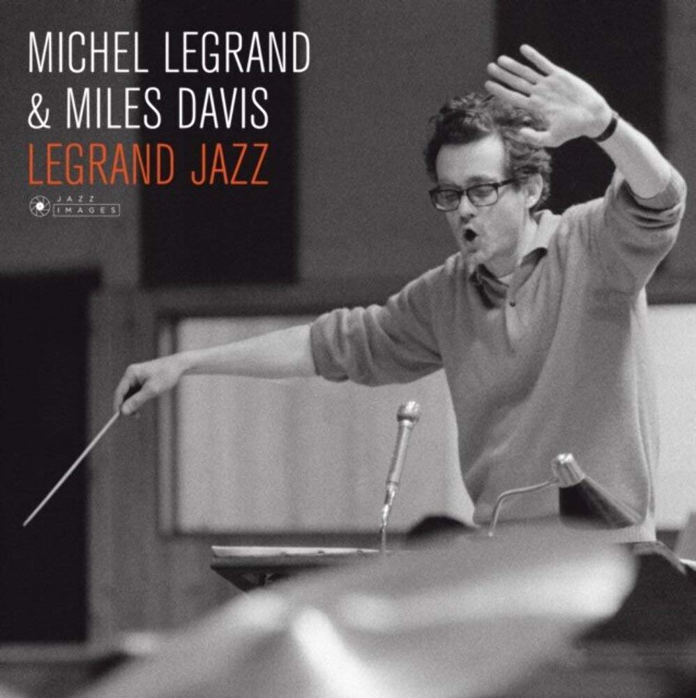 Legrand Jazz by Michel Legrand/Miles Davis (Record, 2017)