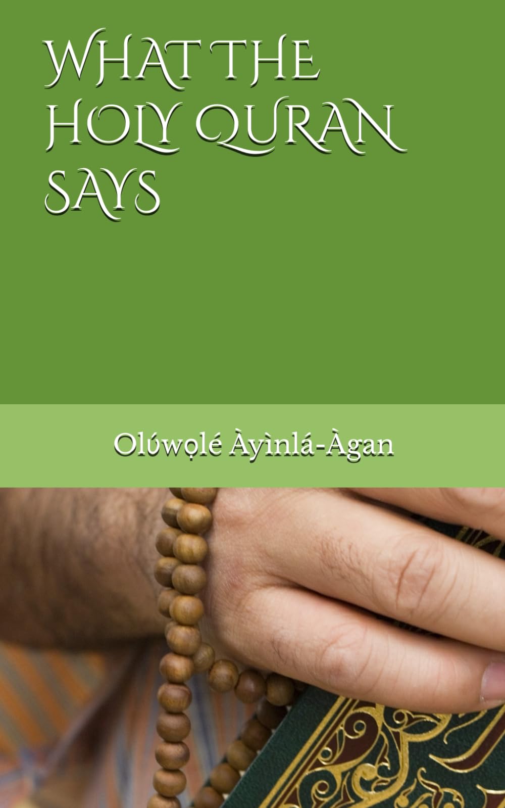 What the Holy Quran Says