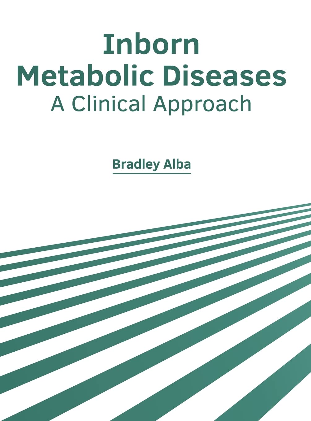 INBORN METABOLIC DISEASES: A CLINICAL APPROACH