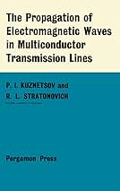 洋書 Propagation of Electromagnetic Signals Electromagnetic Wave Propagation, Radiation, and Scattering