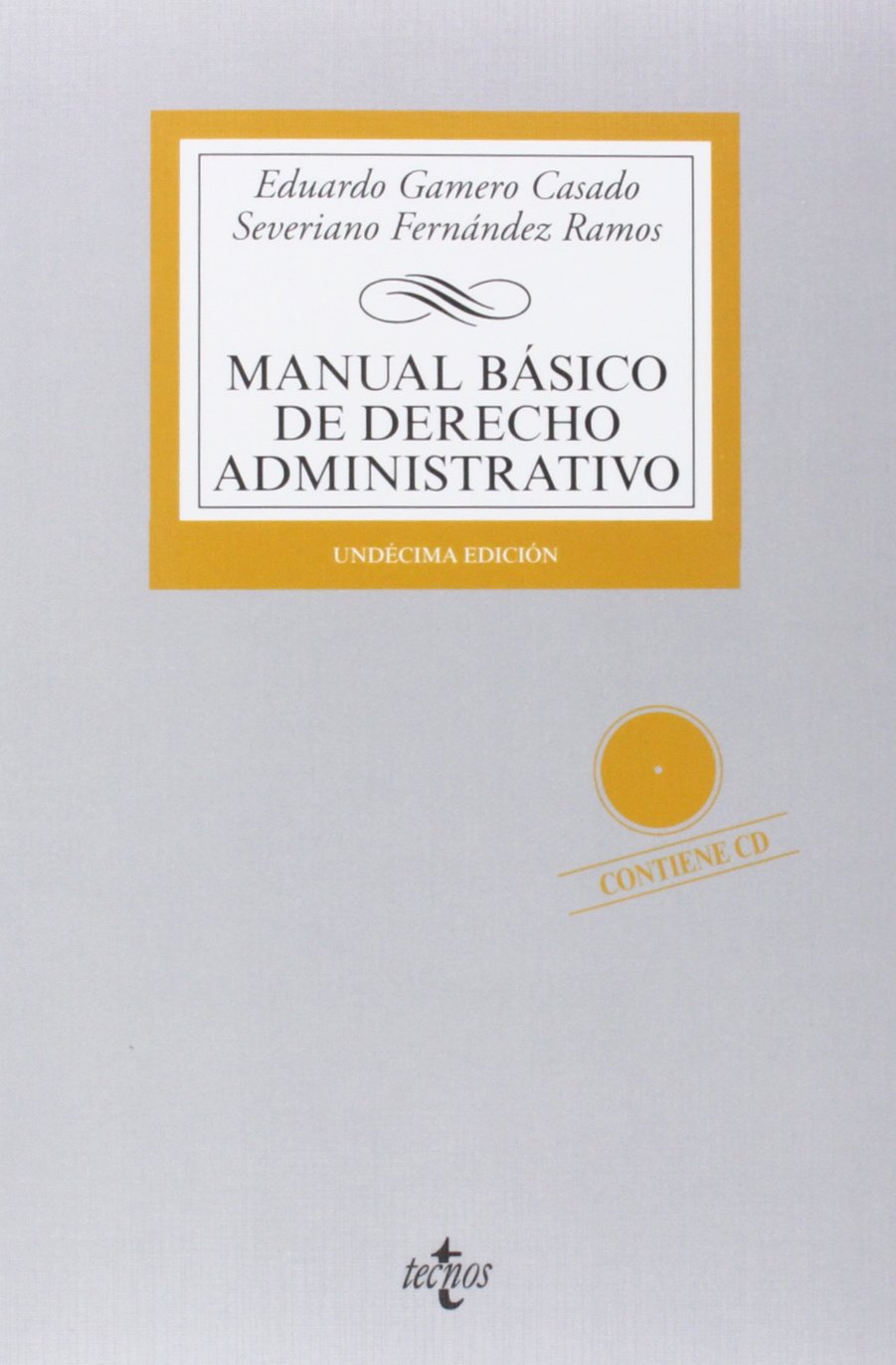 Manual básico de Derecho Administrativo (Derecho - Biblioteca Universitaria De Editorial Tecnos)