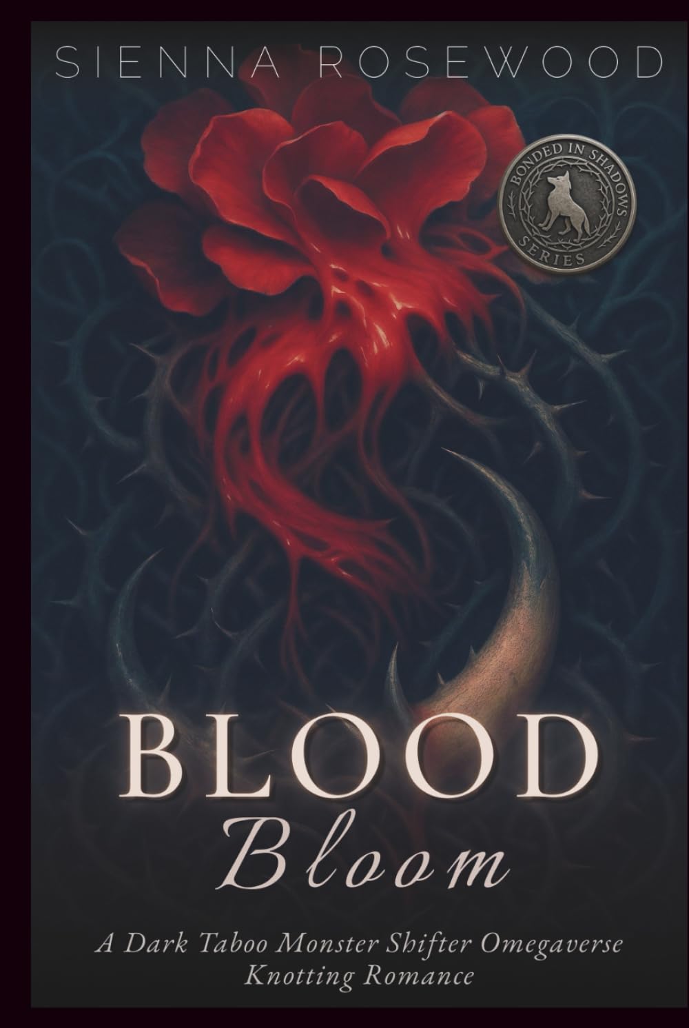 Blood Bloom: A Dark Taboo Monster Shifter Omegaverse Knotting Romance (Bonded in Shadows - A Dark Omegaverse Romance Series)