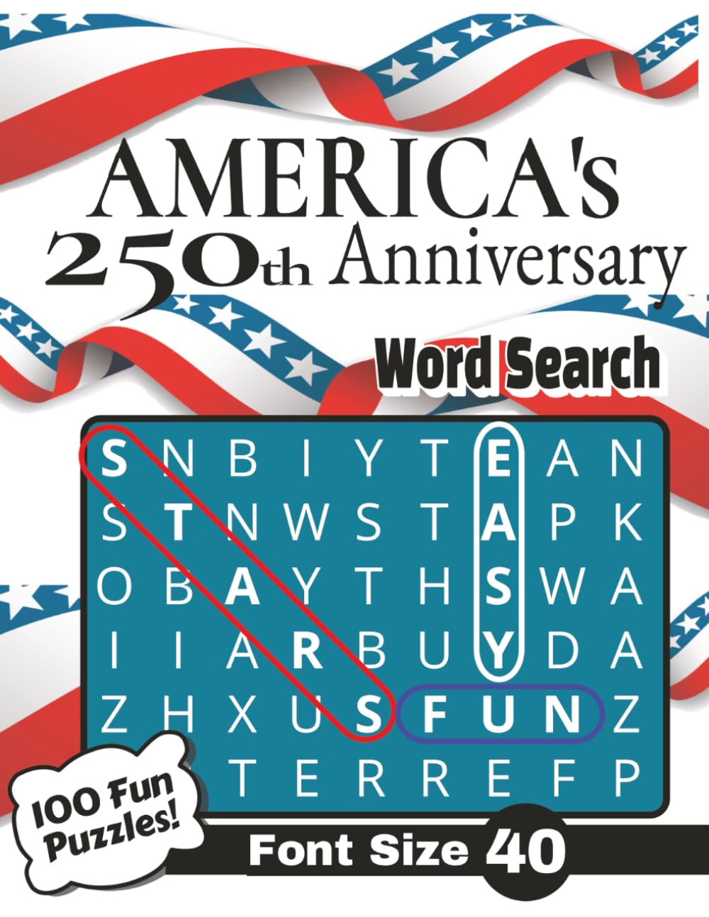 America's 250th Anniversary Word Search: Celebrate America's Semiquincentennial 1776–2026 | Patriotic Puzzles for History Lovers, Adults & Seniors | Large Print Easy Words