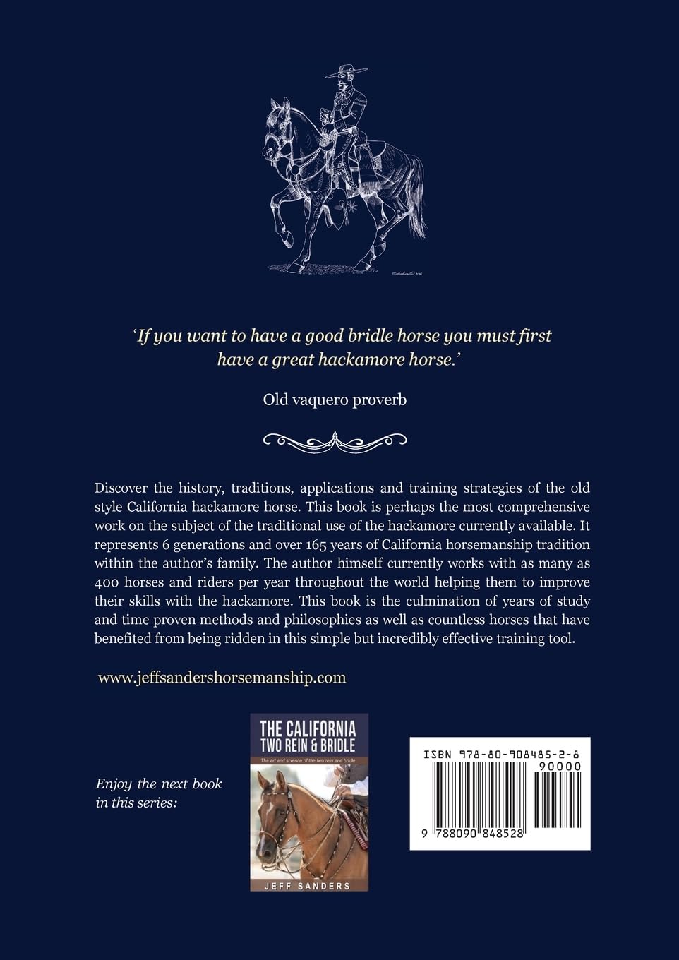 The California Hackamore Horse - The Art and Science of Making an Old Style California Hackamore Horse (California Vaquero Horsemanship, Band 1)