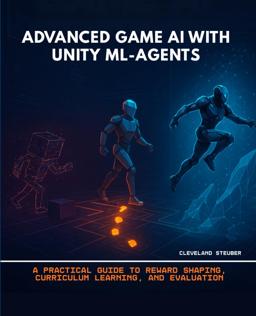 ADVANCED GAME AI WITH UNITY ML-AGENTS: A PRACTICAL GUIDE TO REWARD SHAPING, CURRICULUM LEARNING, AND EVALUATION