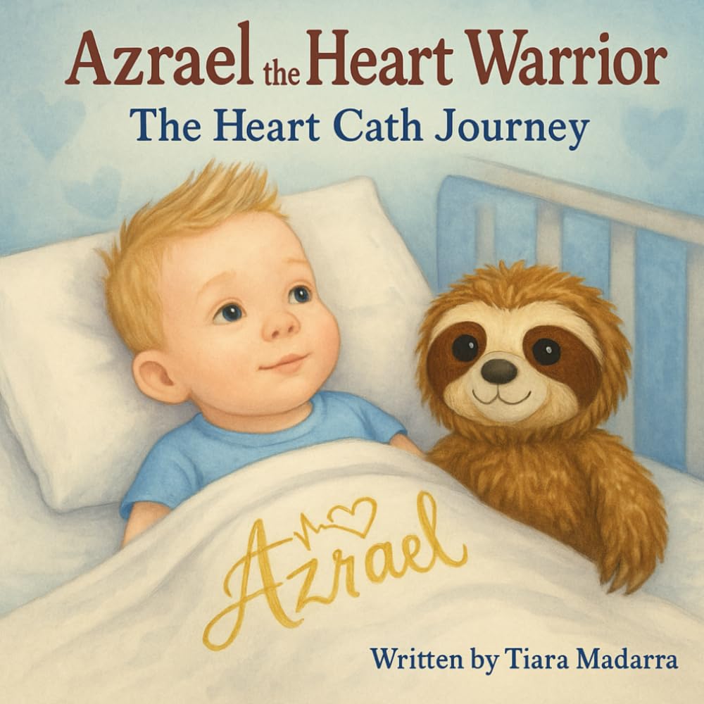 Azrael the Heart Warrior: The Heart Cath Journey