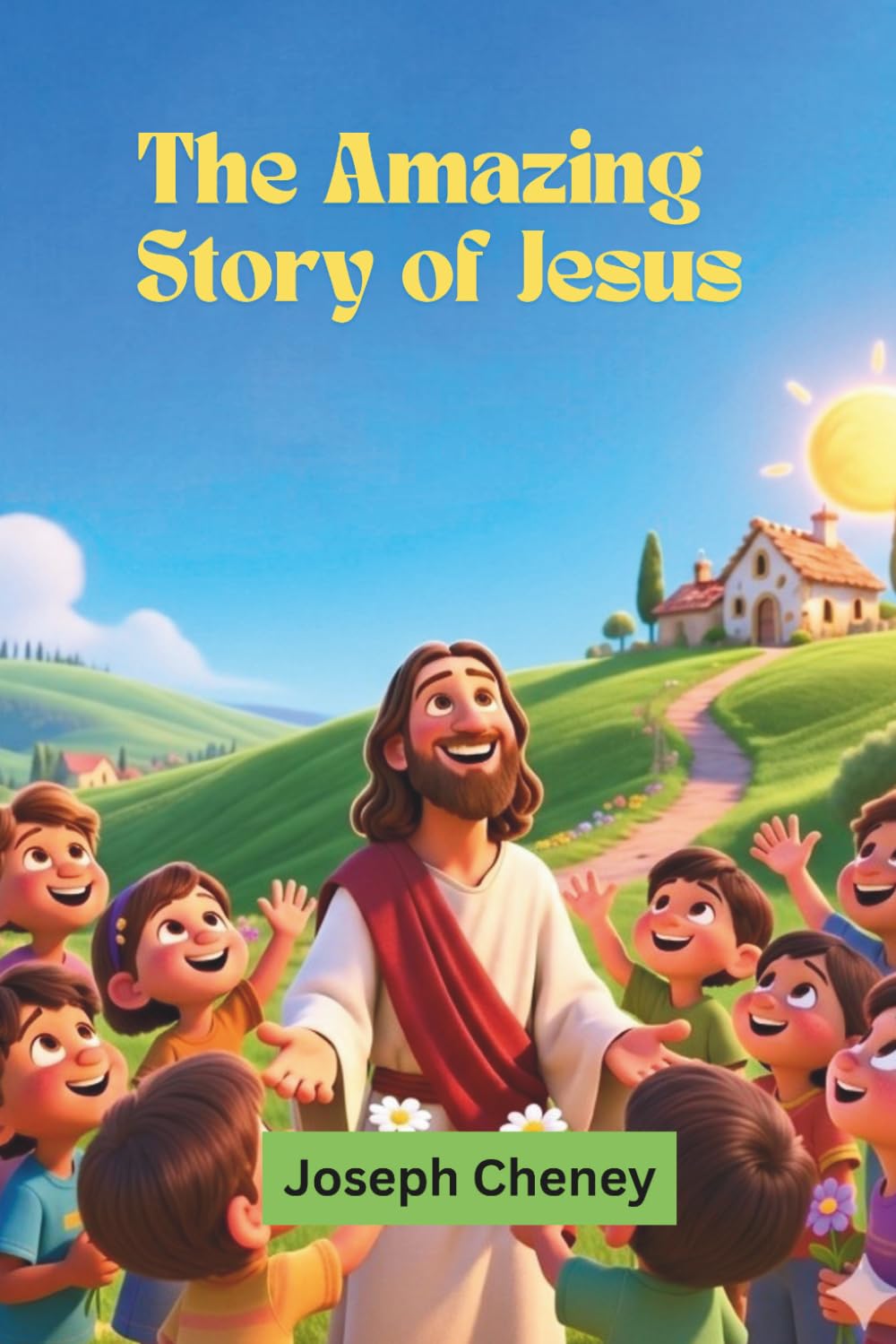 The Amazing Story of Jesus - children’s picture book: From the Gospel of Mark (Bible storybooks for Children)