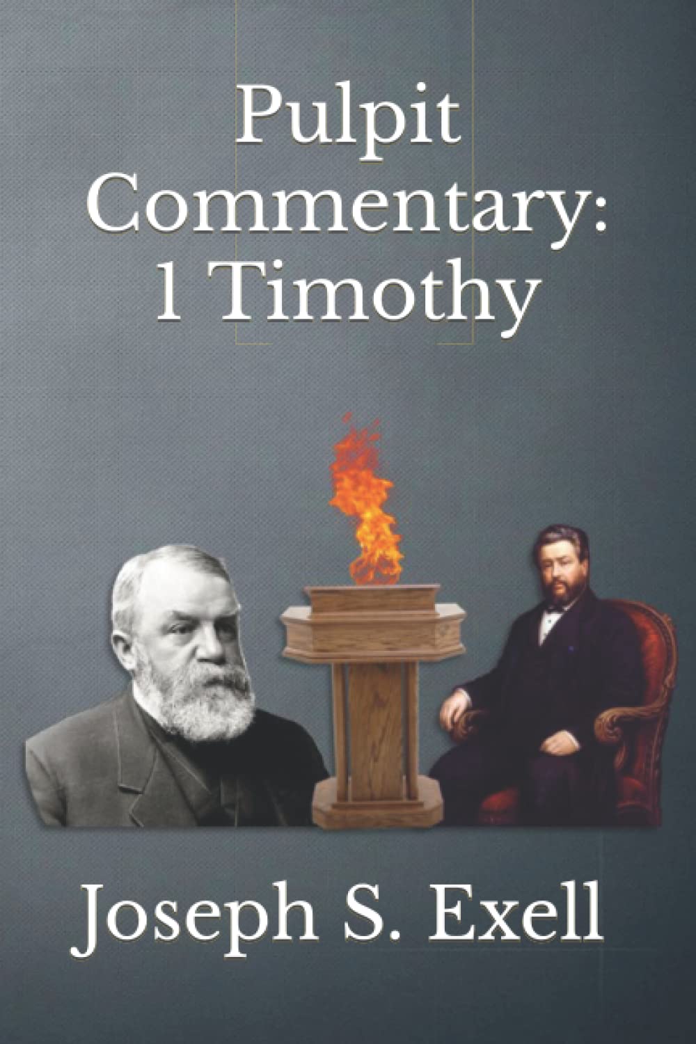 Pulpit Commentary: 1 Timothy