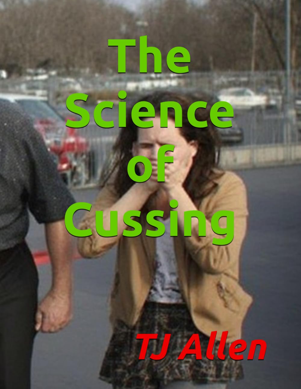 The Science of Cussing (The Science of Everything)