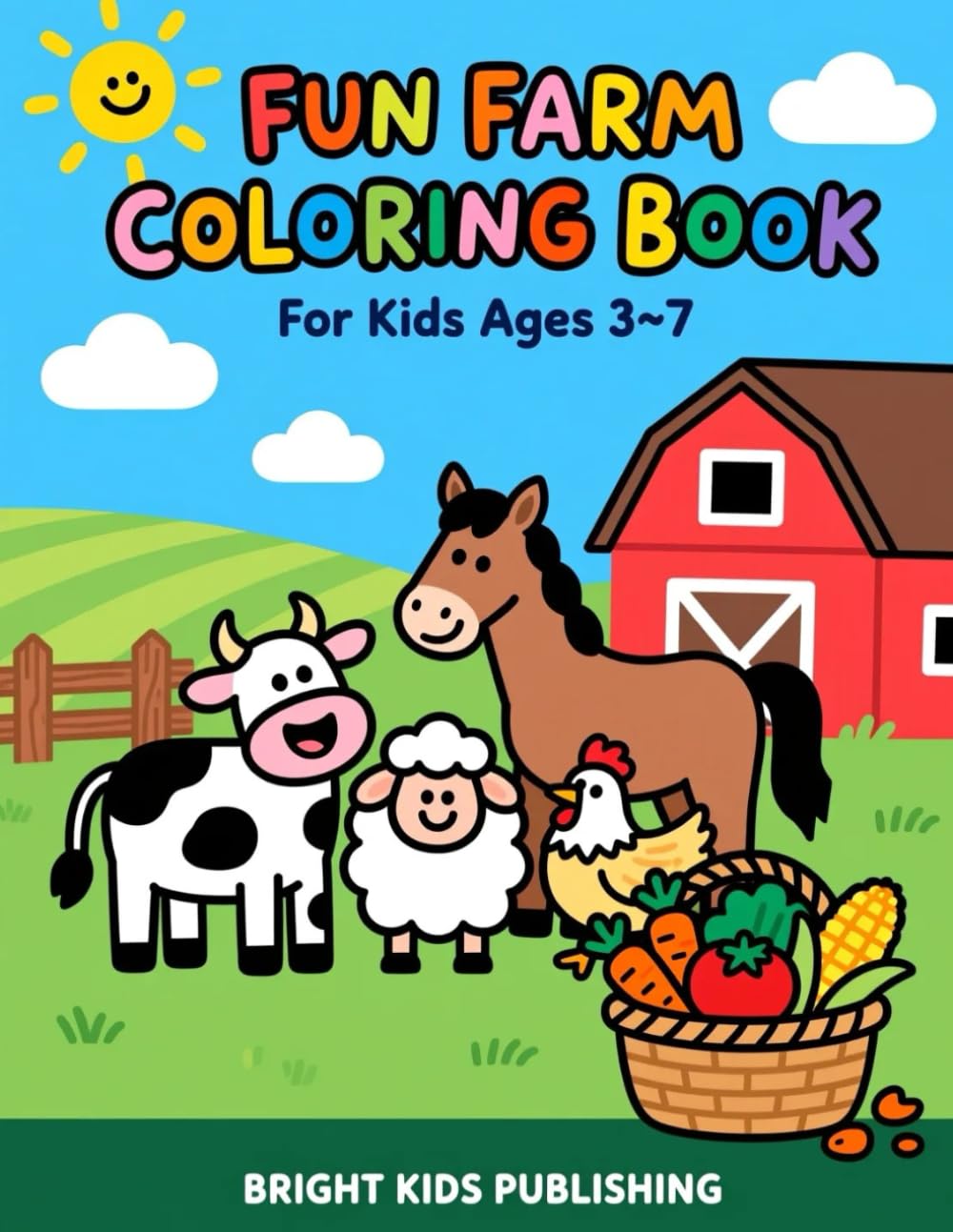 Farm Coloring Book for Kids Ages 3–7: Cute Farm Animals to Color for Kids Ages 3–7 (Bright Kids Coloring Adventures)