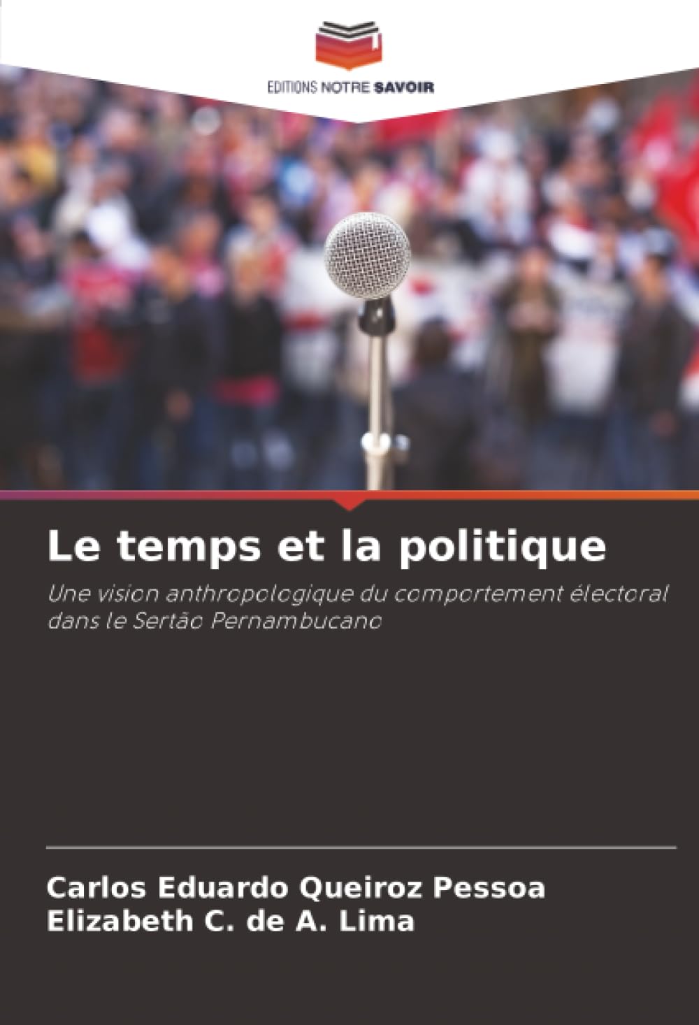 Le temps et la politique: Une vision anthropologique du comportement électoral dans le Sertão Pernambucano