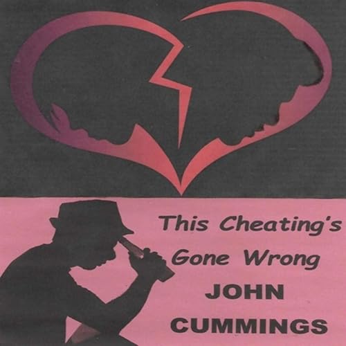 This Cheating S Gone Wrong By John Cummings On Amazon Music Amazon Com
