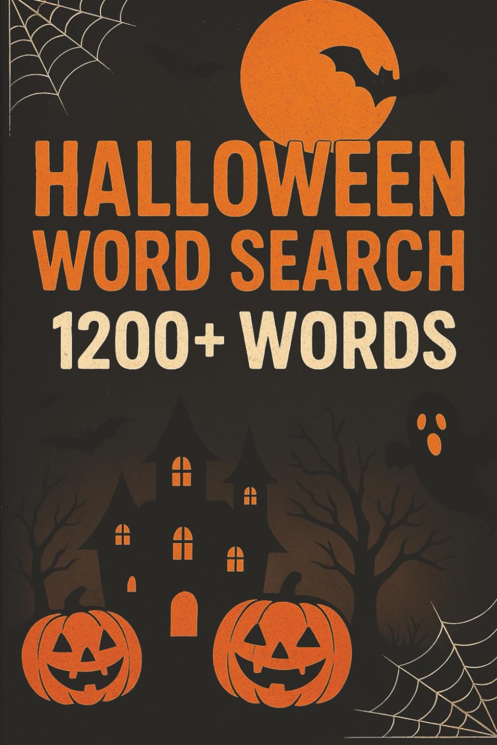 Halloween Word Search with 1200+ Words: Activity Book for Adults, Seniors, and Kids with Solutions
