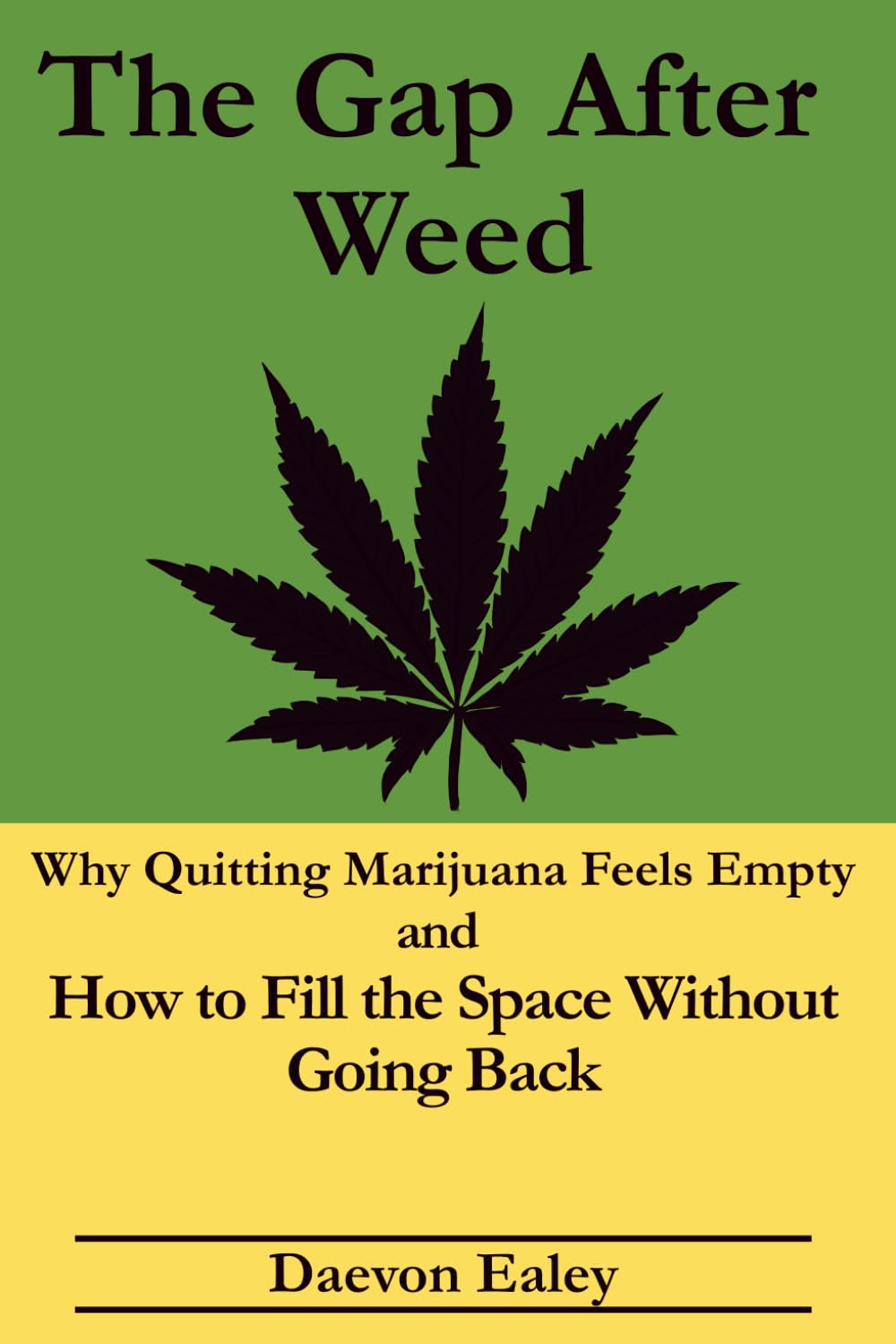 The Gap After Weed: Why Quitting Marijuana Feels Empty and How to Fill the Space Without Going Back