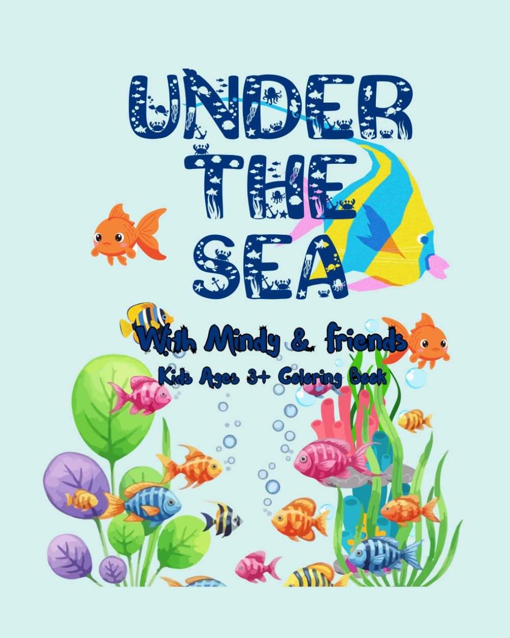 Under The Sea with Mindy & Friends
