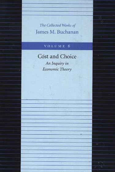 Cost & Choice -- An Inquiry in Economic Theory: 6