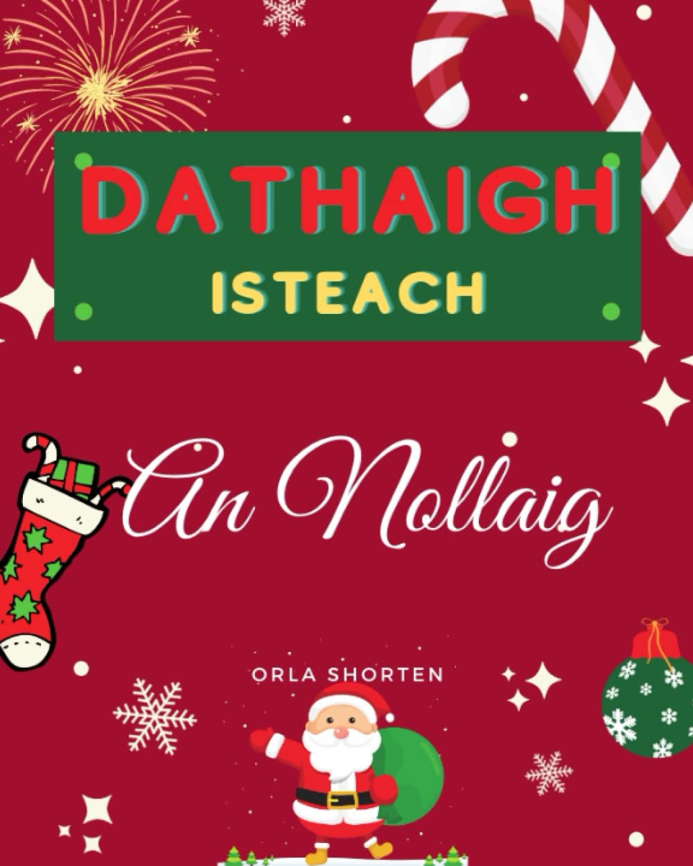 Dathaigh Isteach An Nollaig Irish colouring book: Irish colouring book as Gaeilge