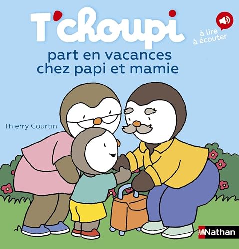 T'CHOUPI PART EN VACANCES CHEZ PAPI ET MAMIE