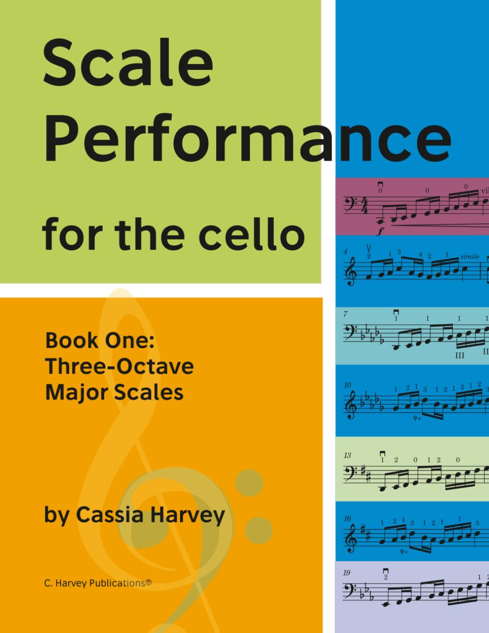 Scale Performance for the Cello, Book One: Three-Octave Major Scales