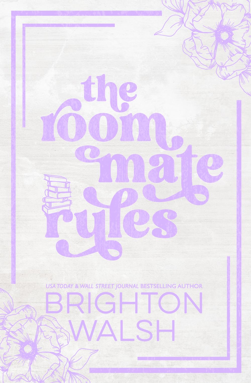 The Roommate Rules Special Edition: Special Edition Discreet Cover: Discreet Special Edition: 4 (Steele Brothers of Starlight Cove)
