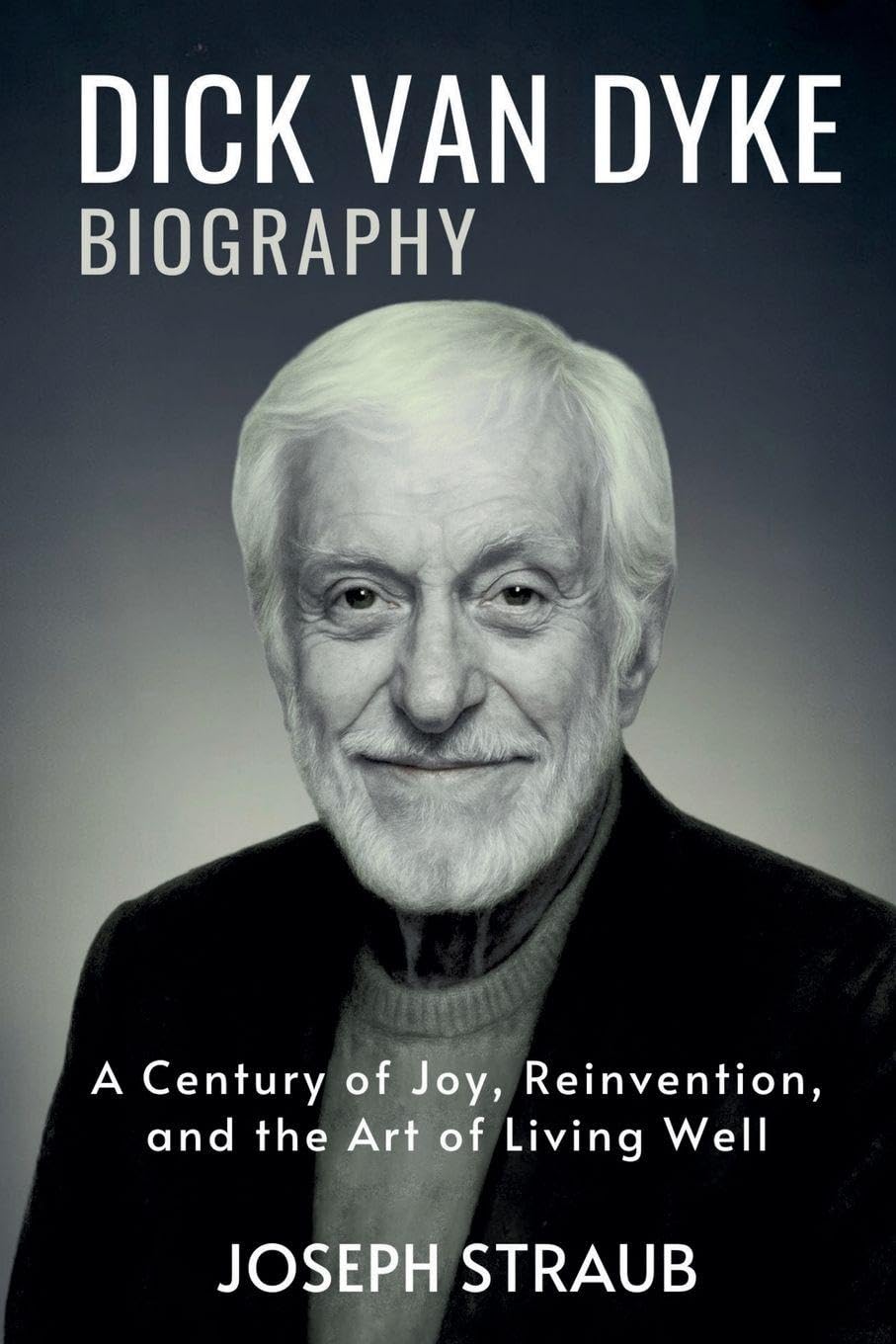 Dick Van Dyke biographie livre histoire d'un siècle de joie et de cinéma