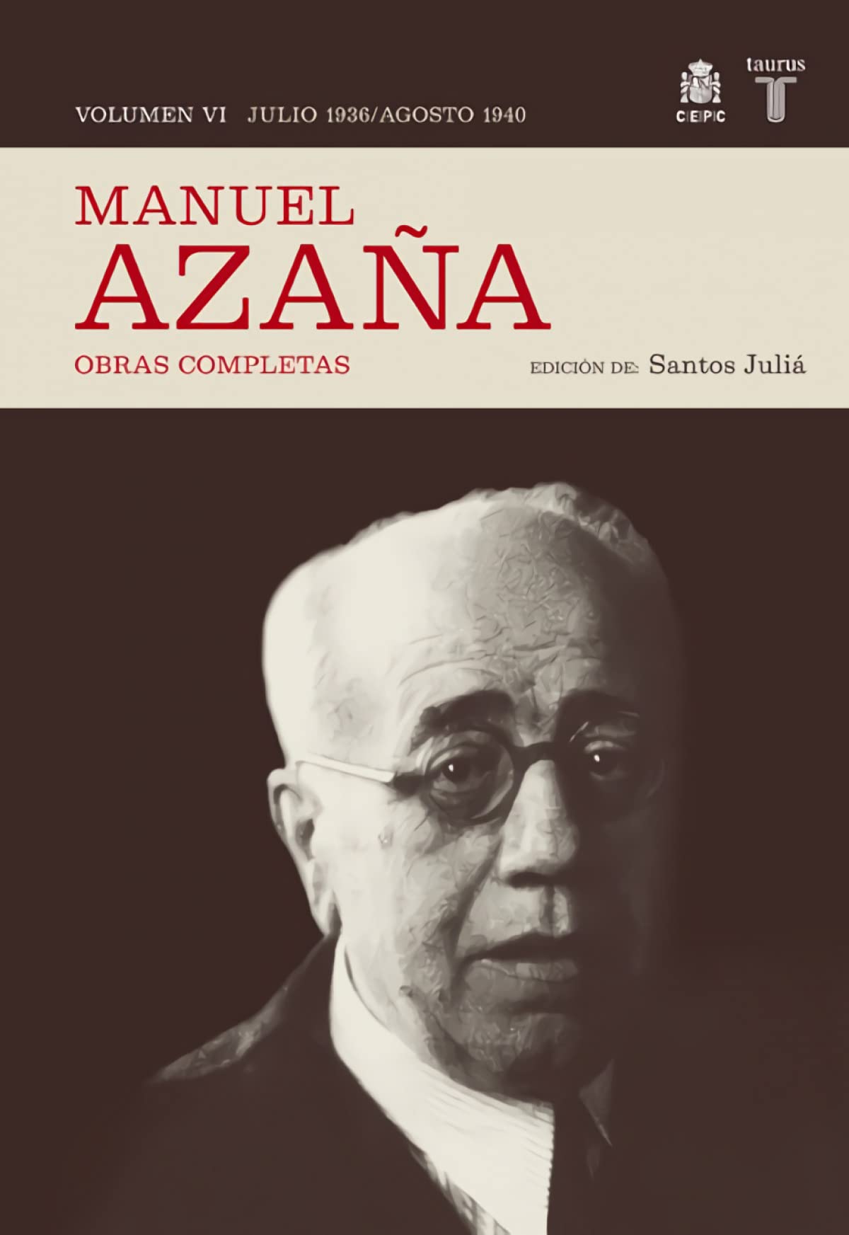 O.C. Manuel Azaña Tomo 6 Julio 1936 / Agosto 1940