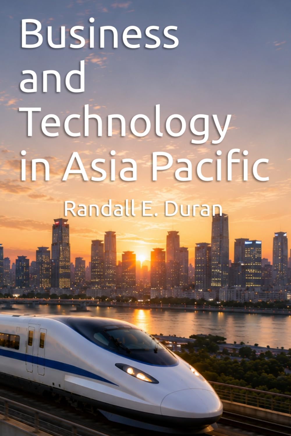 Business and Technology in Asia Pacific
