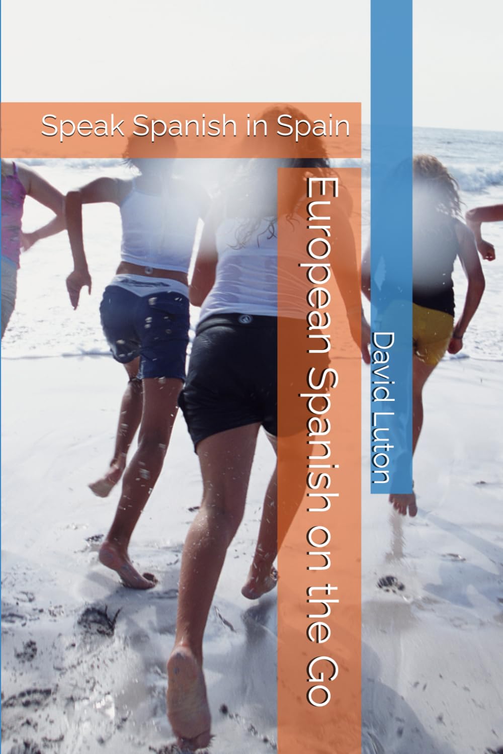 European Spanish on the Go: Speak Spanish in Spain