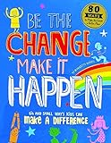 Be The Change Make it Happen /anglais