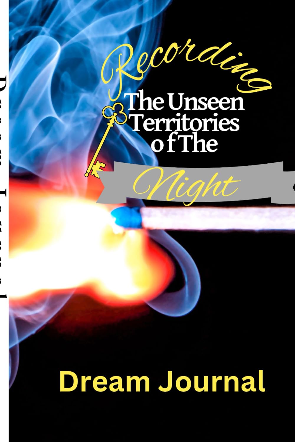Dream Journal: Recording The Unseen Territories of The Night