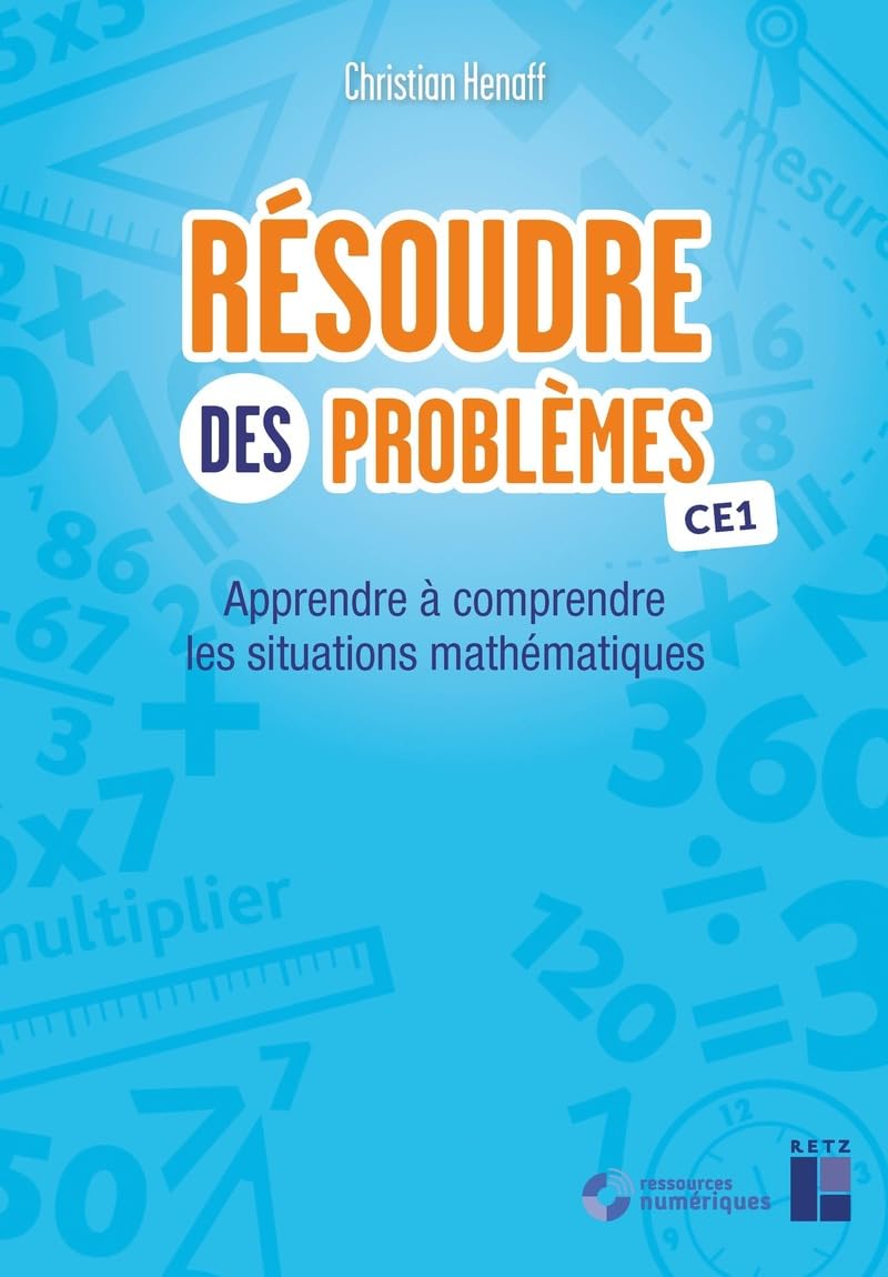 Résoudre des problèmes CE1 + Téléchargement - Apprendre à comprendre les situations mathématiques