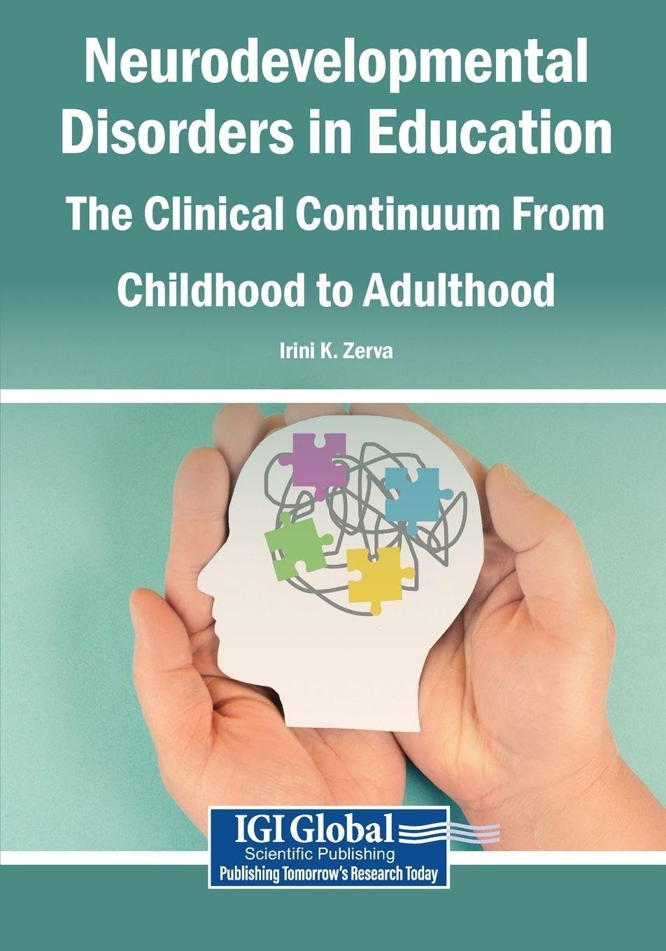 Neurodevelopmental Disorders in Education: The Clinical Continuum From Childhood to Adulthood