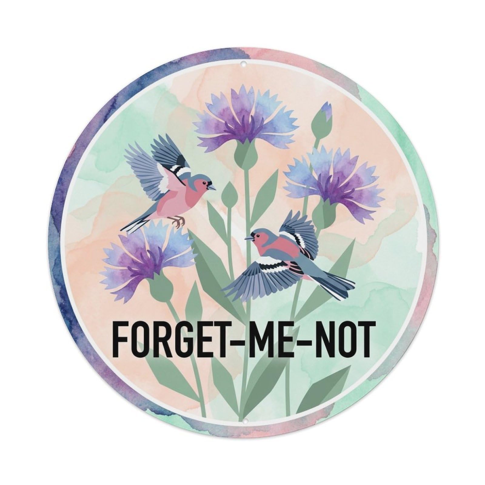 Cornflower Forget Me Not Watercolor Bird Slogan Metal Tin Sign