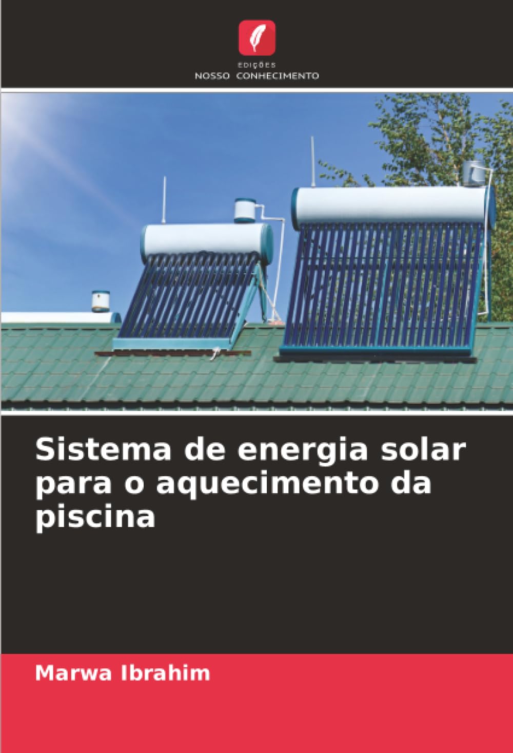 Sistema de energia solar para o aquecimento da piscina