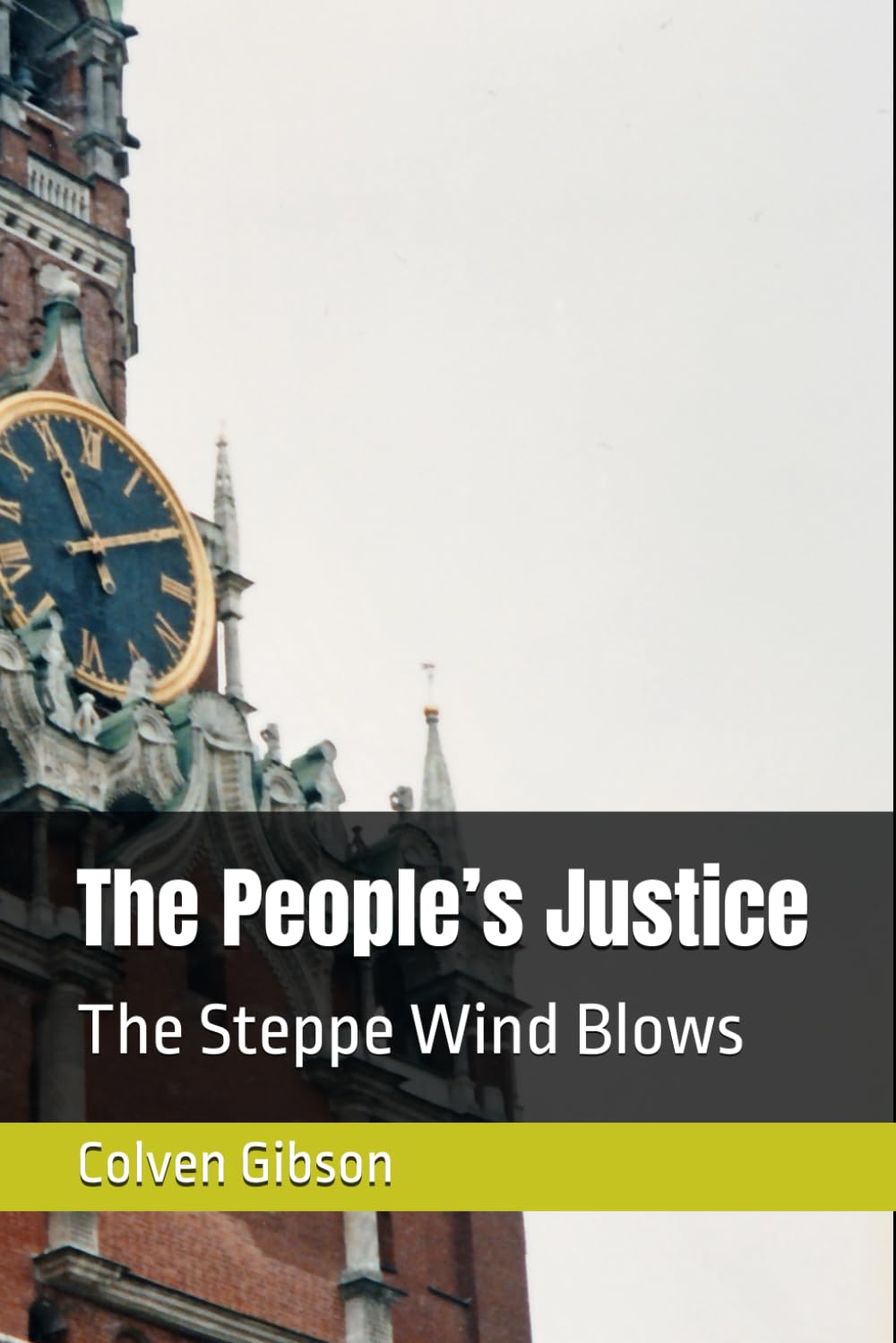 The People’s Justice: The Steppe Wind Blows