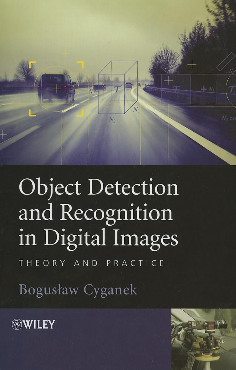 Buy Object Detection and Recognition in Digital Images: Theory and Practice — BookShops.in