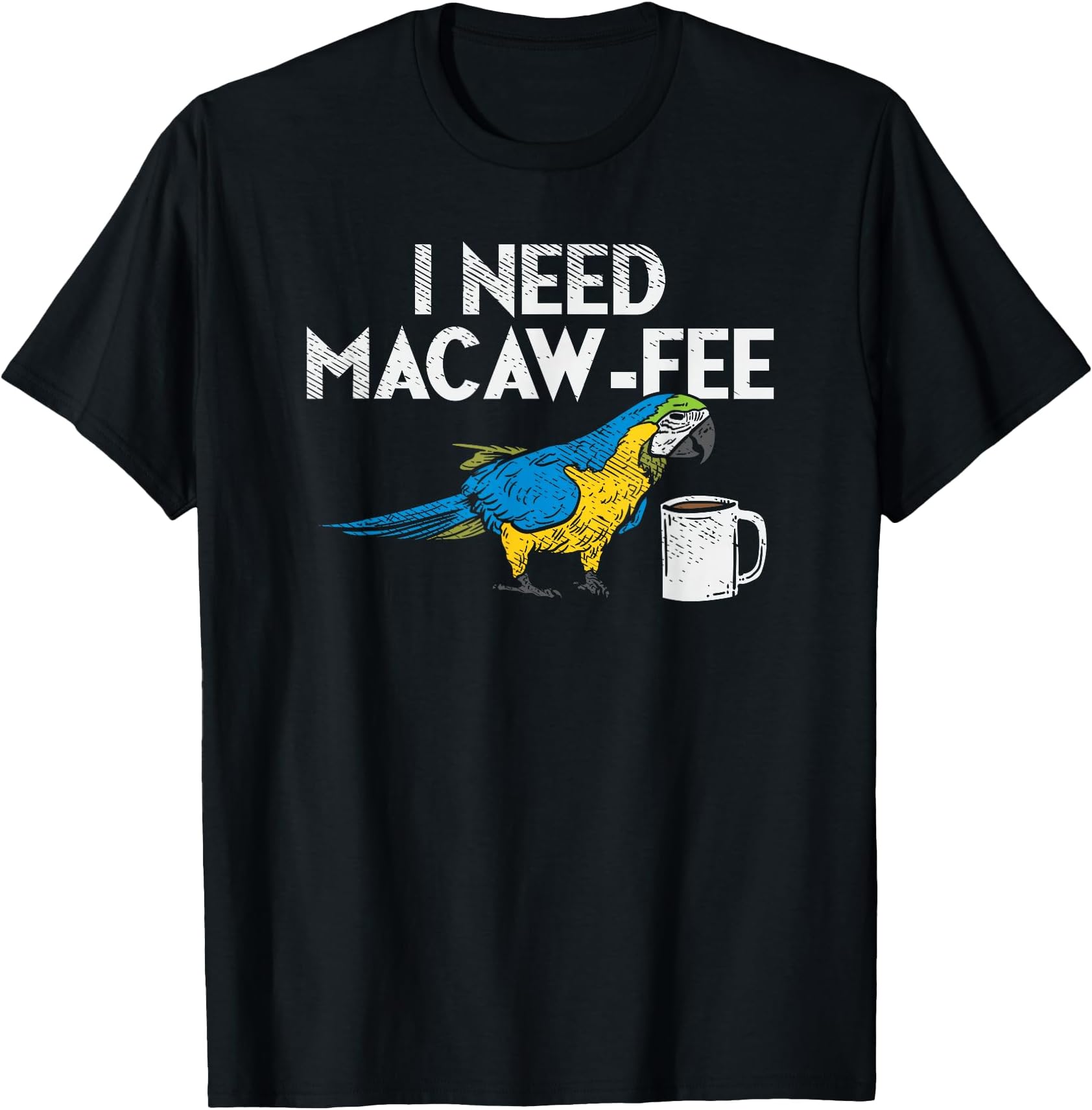 Funny Parrot Macaw and Coffee I Scarlet Macaw Owner T-Shirt