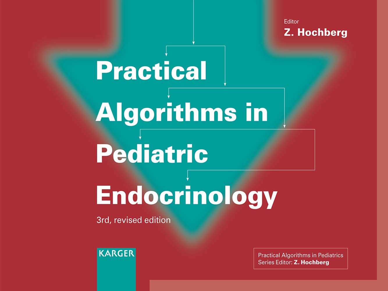 Practical Algorithms in Pediatric Endocrinology Revised Edition
