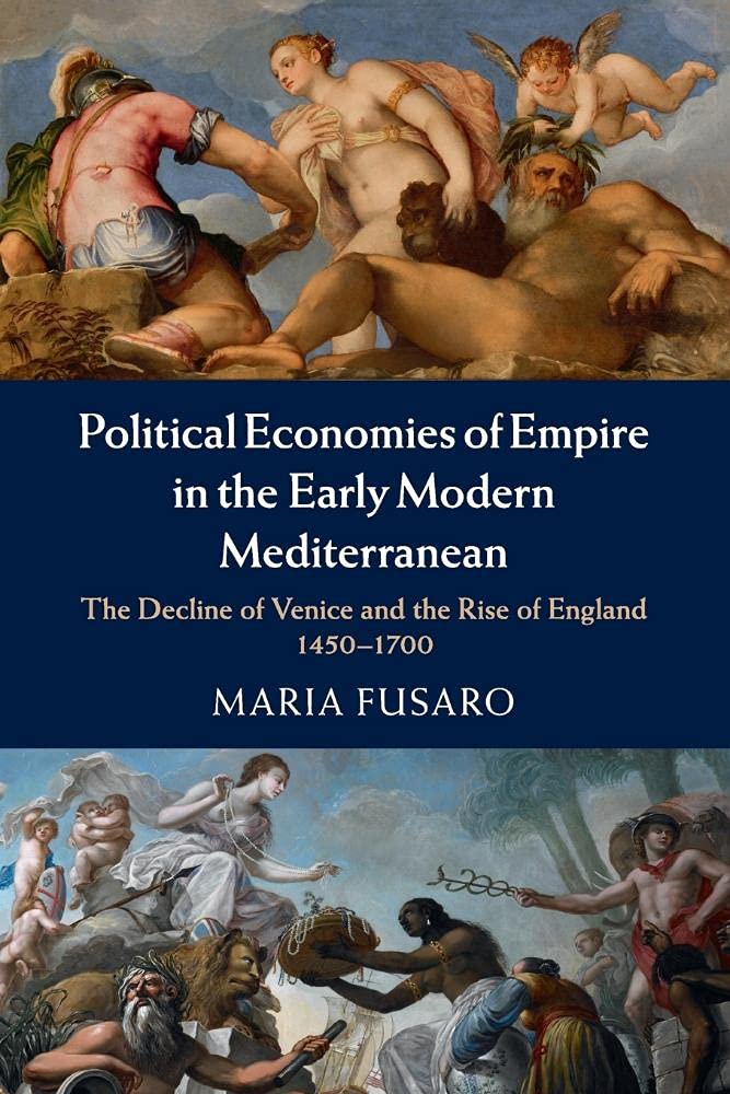 Political Economies of Empire in the Early Mode, Fusaro, Maria<-