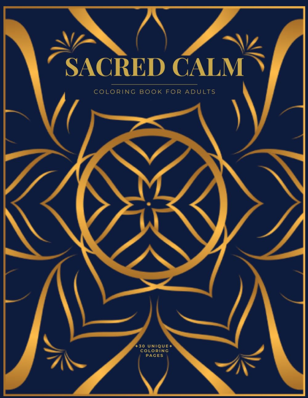 Sacred Calm: Geometric Mandala Coloring Book for Adults