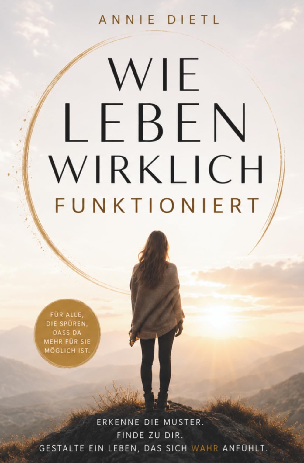 Wie Leben wirklich funktioniert. Erkenne die Muster. Finde zu dir. Gestalte ein Leben, dass sich wahr anfühlt. Für alle, die spüren, dass da mehr für sie möglich ist.